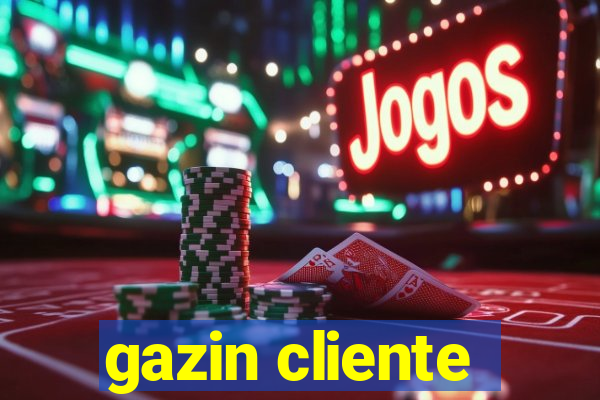 gazin cliente